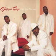 	Let's Get Married - Jagged Edge	